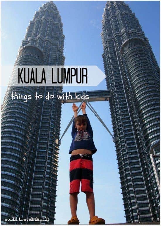 Things to do with Kids Kuala Lumpur. with kids Petronas Towers
