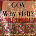 Visiting Goa, India. What is Goa like and why go? Family travel and travel in Goa, India.