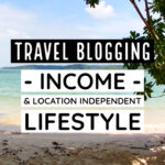 travel income blogging location independent lifestyle