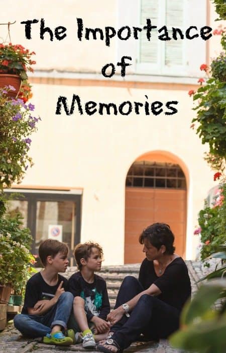 The Importance of Memories
