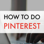 How to do Pinterest