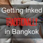 Getting Inked Traditionally in Bangkok