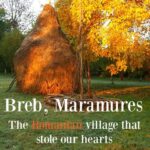 Most beautiful Romanian village Breb Maramures