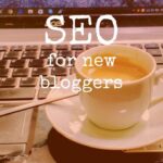 Basics of SEO for new bloggers. Not a course