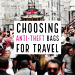 Choosing Anti Theft Bags For Travel