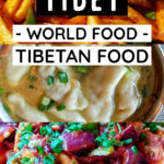 Tibet World Food Tibetan Food