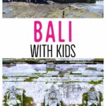 Bali With Kids Guide Travel Blog