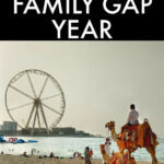 14 ideas for your family gap year